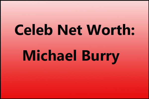 Michael Burry net worth