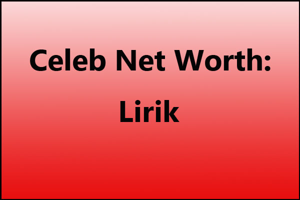 Lirik net worth