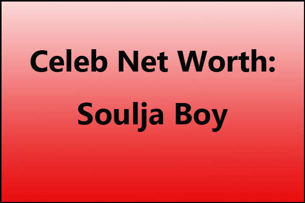 Soulja Boy net worth
