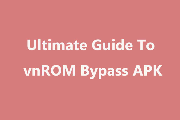 guide to vnROM Bypass Apk